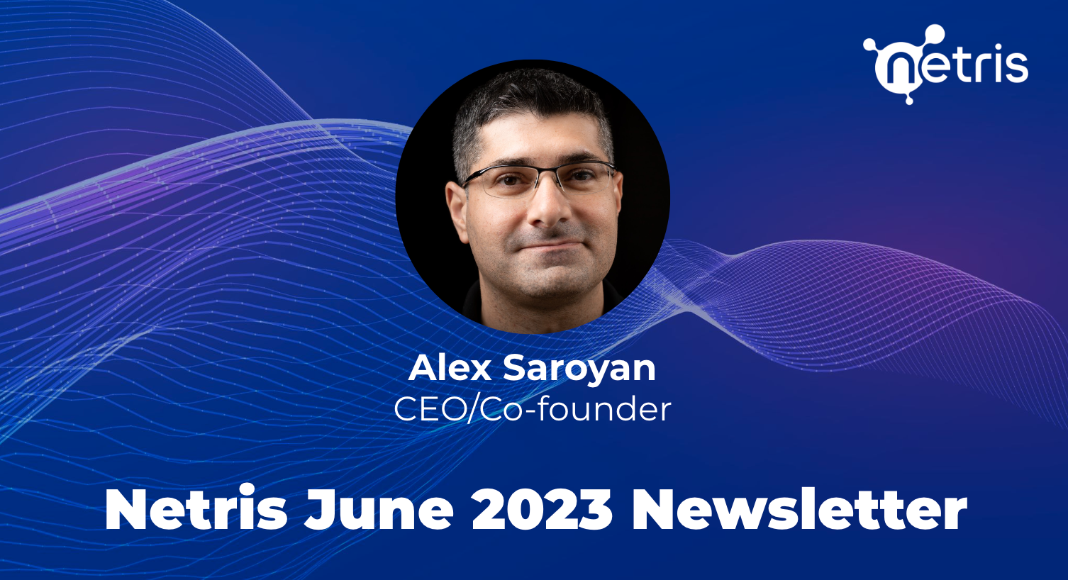 Netris June 2023 Newsletter